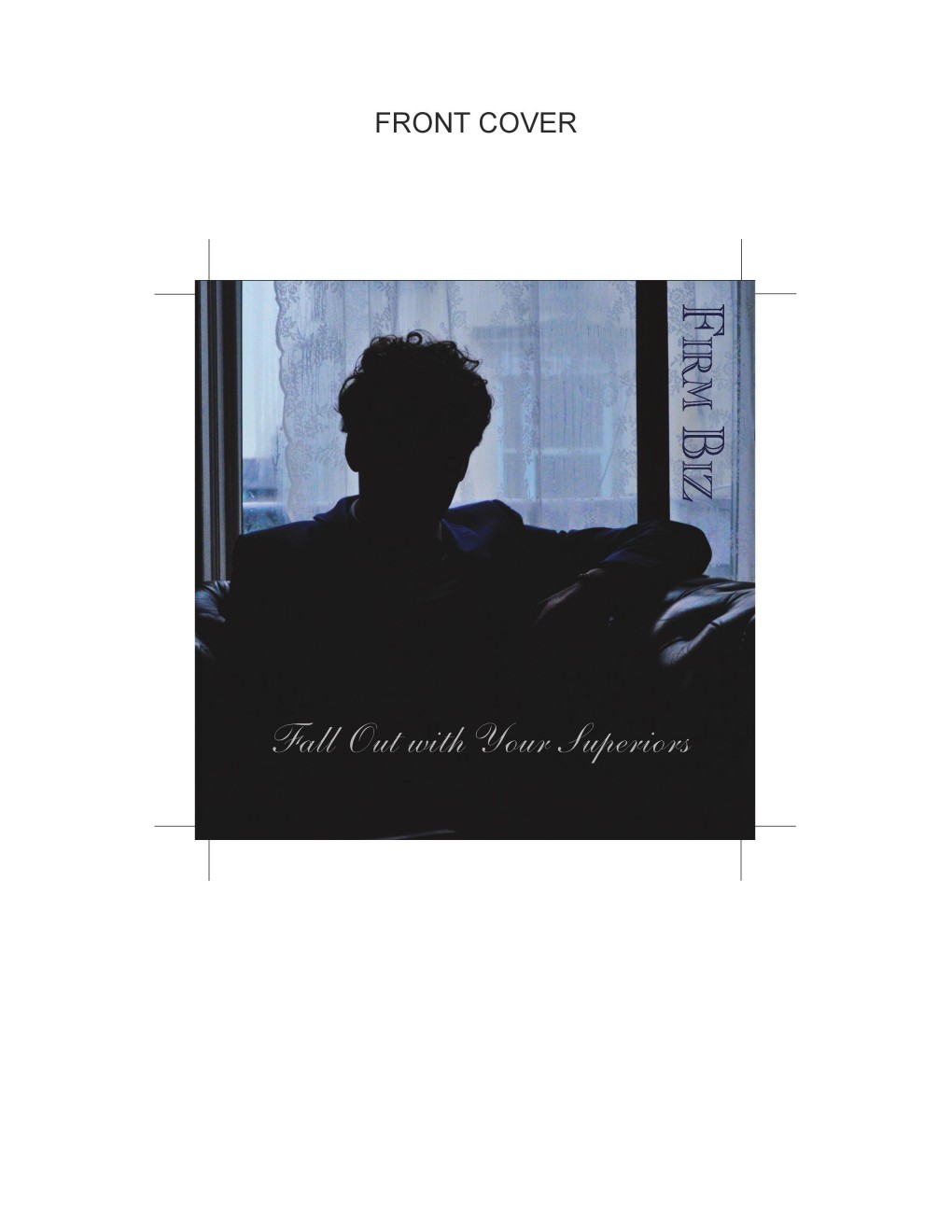 Fall Out with Your Superiors Album Artwork - Front